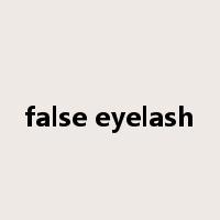 false eyelash是什么意思