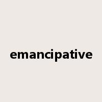 emancipative是什么意思