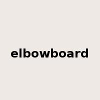 elbowboard是什么意思
