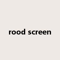 rood screen是什么意思