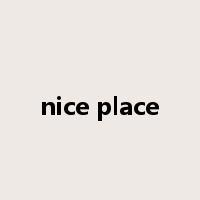 nice place是什么意思
