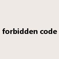 forbidden code是什么意思
