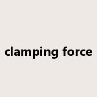 clamping force是什么意思