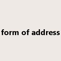 form of address是什么意思