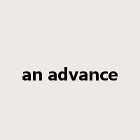 an advance是什么意思