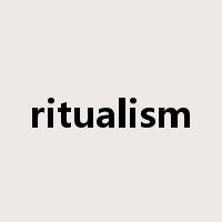 ritualism是什么意思