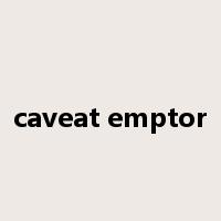 caveat emptor是什么意思