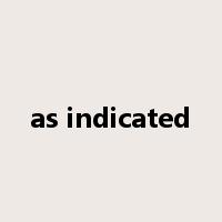 as indicated是什么意思