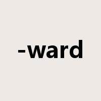-ward是什么意思