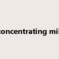 concentrating mill是什么意思