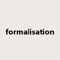 formalisation是什么意思