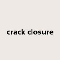 crack closure是什么意思