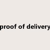 proof of delivery是什么意思