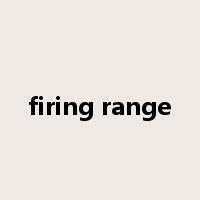 firing range是什么意思