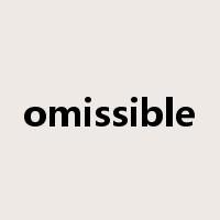 omissible是什么意思