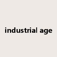 industrial age是什么意思