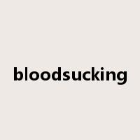 bloodsucking是什么意思