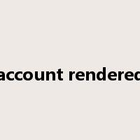 account rendered是什么意思