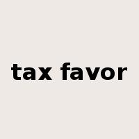 tax favor是什么意思