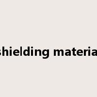 shielding material是什么意思