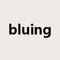 bluing是什么意思