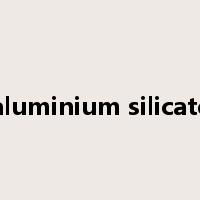 aluminium silicate是什么意思