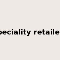 speciality retailers是什么意思