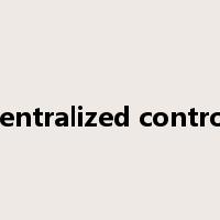 centralized control是什么意思