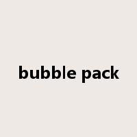 bubble pack是什么意思