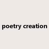 poetry creation是什么意思