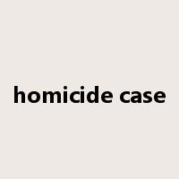 homicide case是什么意思