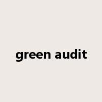 green audit是什么意思