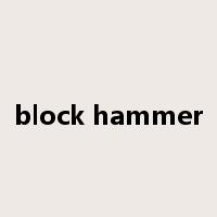block hammer是什么意思