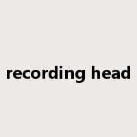 recording head是什么意思