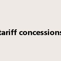 tariff concessions是什么意思