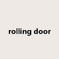 rolling door是什么意思