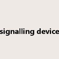 signalling device是什么意思