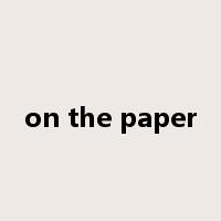 on the paper是什么意思
