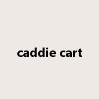 caddie cart是什么意思