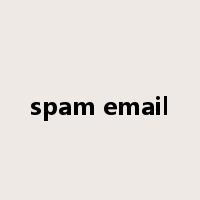 spam email是什么意思