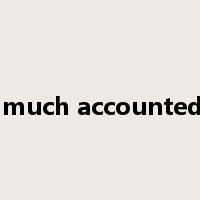 be much accounted of是什么意思