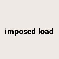 imposed load是什么意思