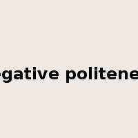 negative politeness是什么意思