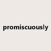 promiscuously是什么意思