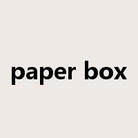 paper box是什么意思