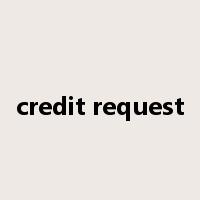 credit request是什么意思
