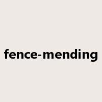 fence-mending是什么意思