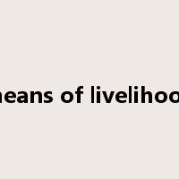 means of livelihood是什么意思