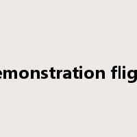 demonstration flight是什么意思