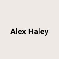 Alex Haley是什么意思